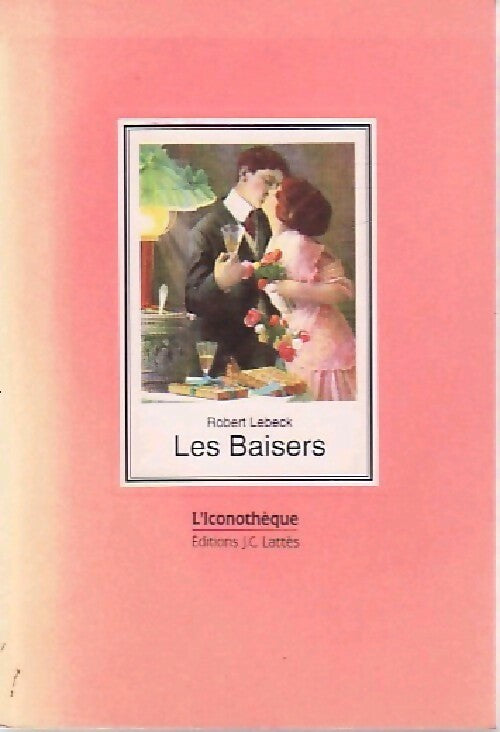 Livrenpoche : Les baisers - Robert Lebeck - Livre