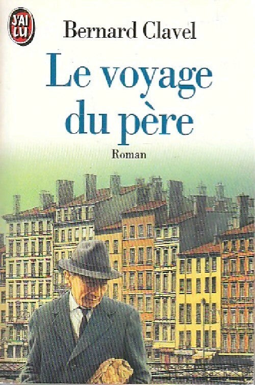 Livrenpoche : Le voyage du père - Bernard Clavel - Livre