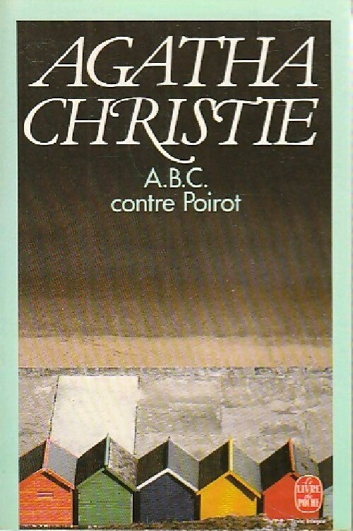 A. B. C. Contre Poirot - Agatha Christie -  Le Livre de Poche - Livre