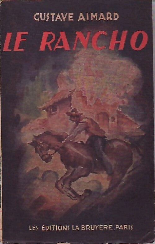 Livrenpoche : Le rancho - Gustave Aimard - Livre