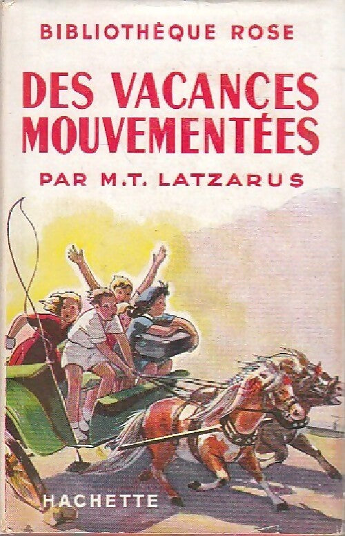 Des vacances mouvementées - Marie-Thérèse Latzarus - Livre
