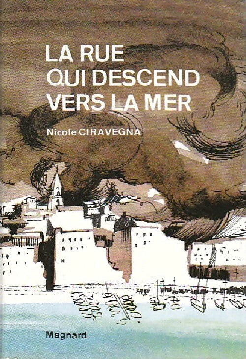 Livrenpoche : La rue qui descend vers la mer - Nicole Ciravégna - Livre