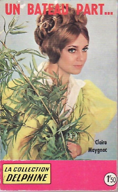 Livrenpoche : Un bateau part... - Claire Maygnac - Livre