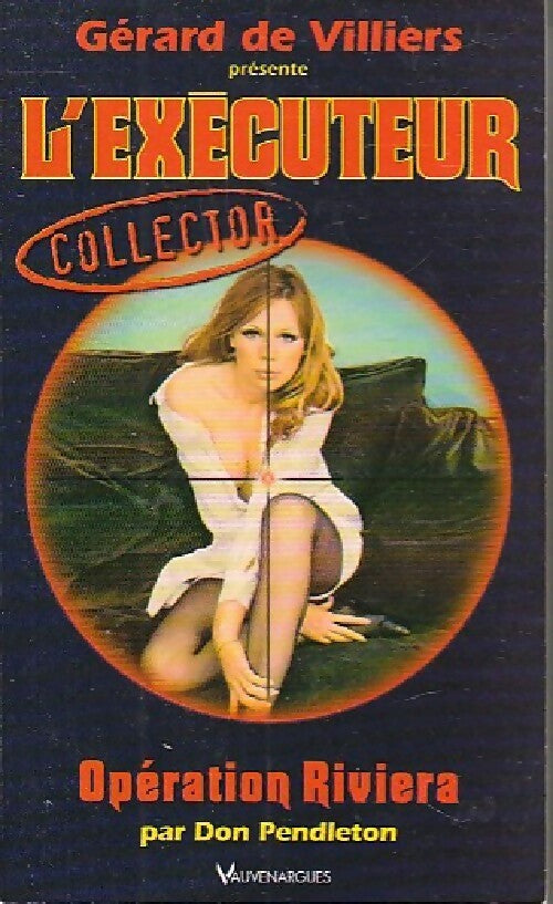 Livrenpoche : Opération Riviera - Don Pendleton - Livre