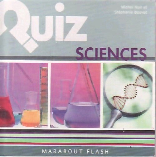 Livrenpoche : Quiz sciences - Michel Noir, Stéphanie Bouvet - Livre