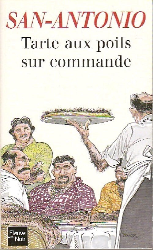Tarte aux poils sur commande - San-Antonio - Livre