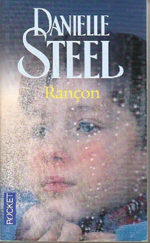 Livrenpoche : Rançon - Danielle Steel - Livre