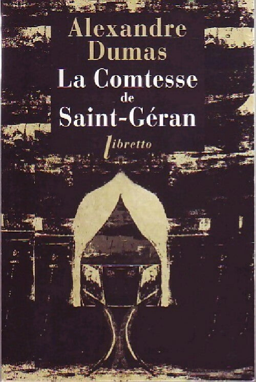 Livrenpoche : La comtesse de Saint-Géran - Alexandre Dumas - Livre