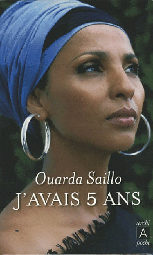 Livrenpoche : J'avais 5 ans - Ouarda Saillo - Livre