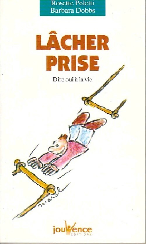 Livrenpoche : Lâcher prise - Rosette Poletti, Barbara Dobbs - Livre