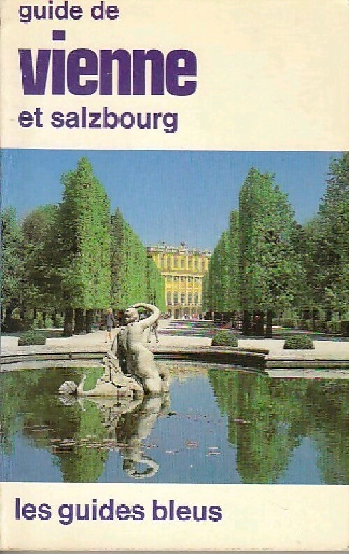 Guide de Vienne et Salzbourg - Inconnu -  Les guides bleus - Livre