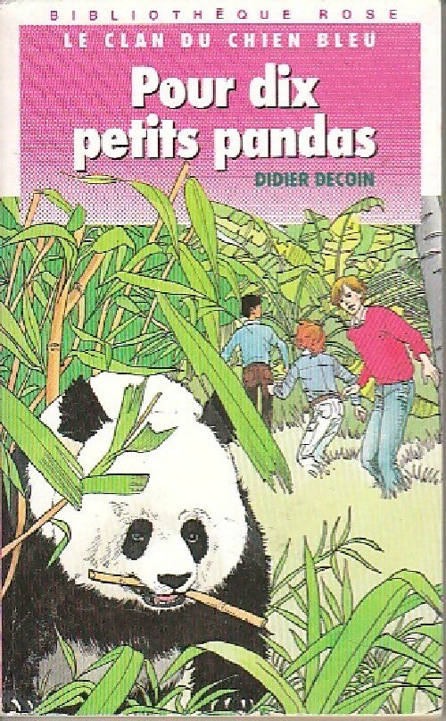 Pour dix petits pandas - Didier Decoin -  Bibliothèque rose (4ème série) - Livre