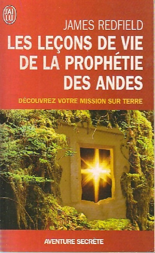 Livrenpoche : Les leçons de vie de la prophétie des Andes - James Redfield - Livre