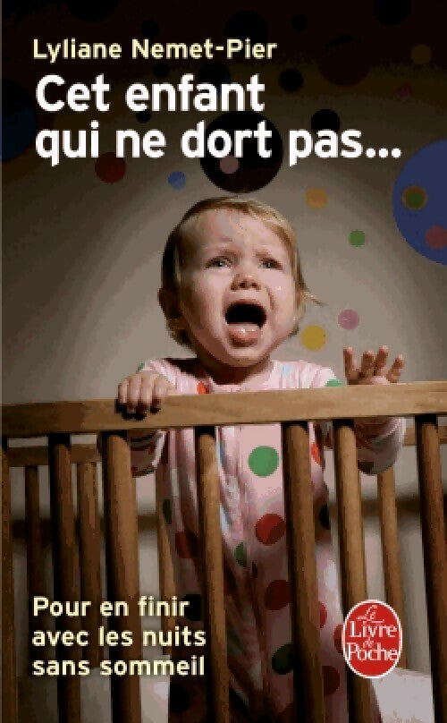 Livrenpoche : Cet enfant qui ne dort pas... - Lyliane Nemet-Pier - Livre