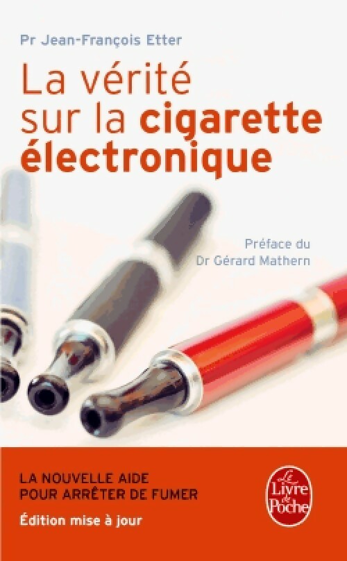 Livrenpoche : La vérité sur la cigarette électronique - Jean-François Etter - Livre
