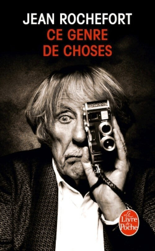 Ce genre de choses - Jean Rochefort - Livre