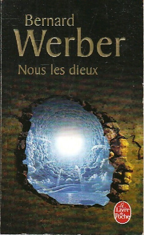 Livrenpoche : Nous les Dieux - Bernard Werber - Livre