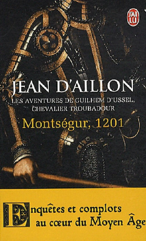 Livrenpoche : Les aventures de Guilhem d'Ussel, chevalier troubadour : Montségur, 1201 - Jean D'aitone - Livre