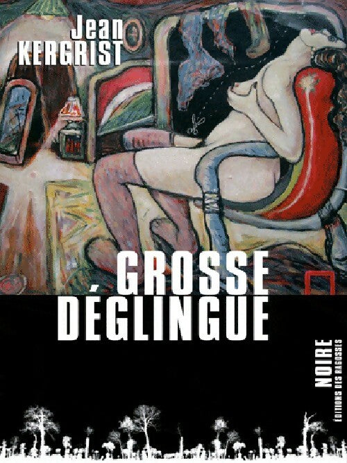 Livrenpoche : Grosse déglingue - Jean Kergrist - Livre