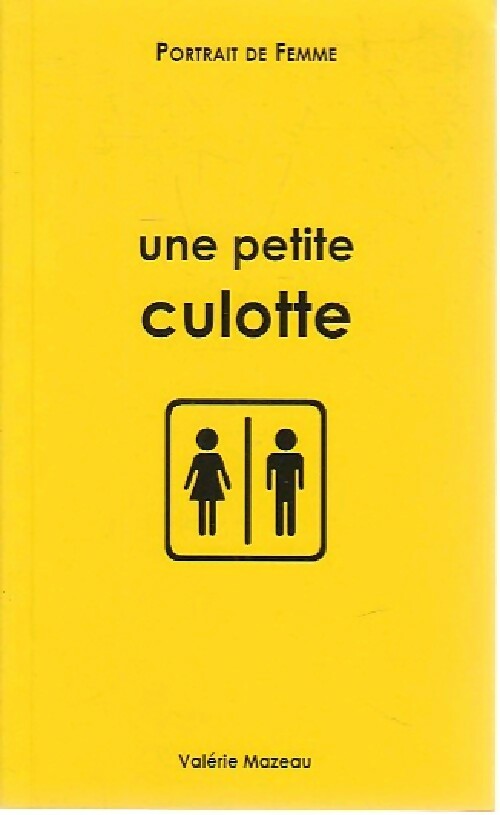 Livrenpoche : Une petite culotte - Valérie Mazeau - Livre