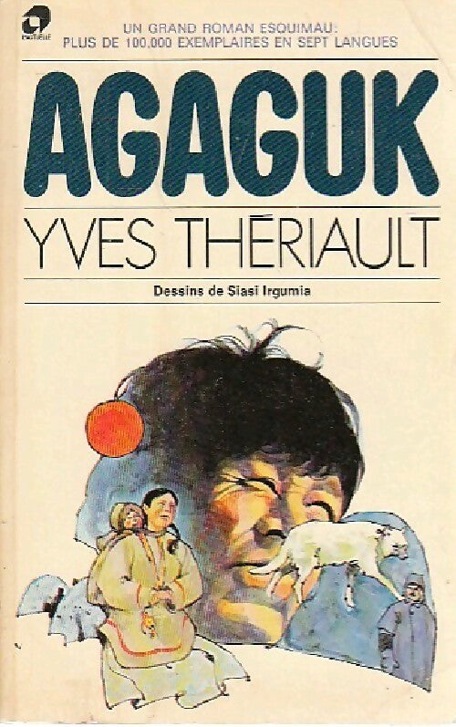 Livrenpoche : Agaguk - Yves Thériault - Livre