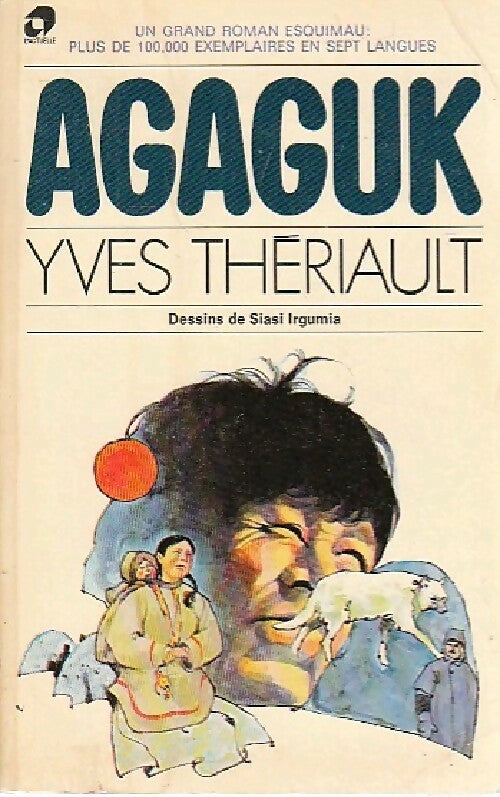 Agaguk - Yves Thériault -  Actuelle GF - Livre