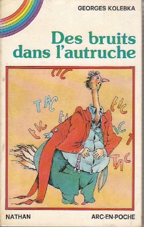 Livrenpoche : Des bruits dans l'autruche - Georges Kolebka - Livre