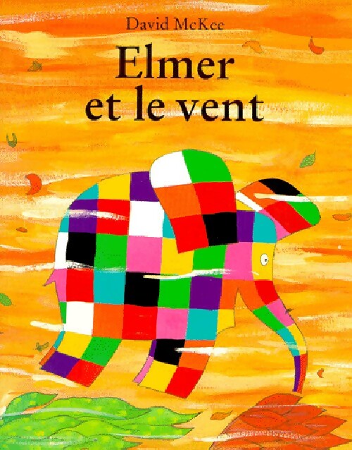 Livrenpoche : Elmer et le vent - David McKee - Livre
