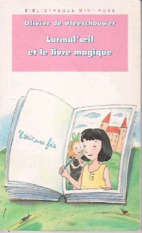 Livrenpoche : Larmal'oeil et le livre magique - Olivier De Vleeschouwer - Livre