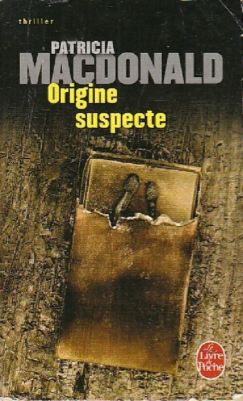 Livrenpoche : Origine suspecte - Patricia J. MacDonald - Livre