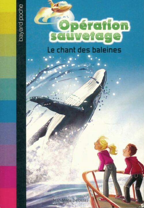 Livrenpoche : Le chant des baleines - Jean-Marie Defossez - Livre