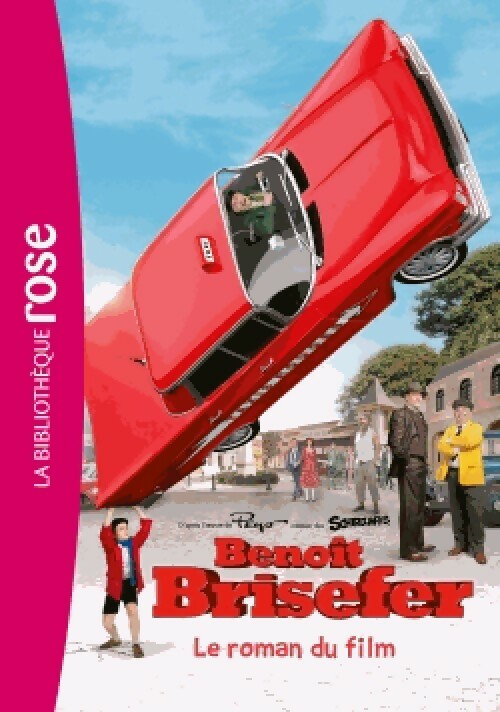 Livrenpoche : Benoît Brisefer : Le roman du film - Collectif - Livre