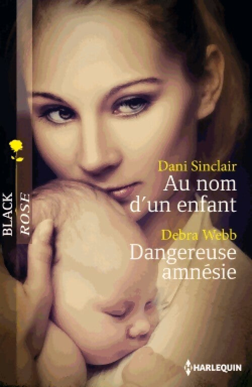 Livrenpoche : Au nom d'un enfant / Dangereuse amnésie - Dani Sinclair, Debra Webb - Livre