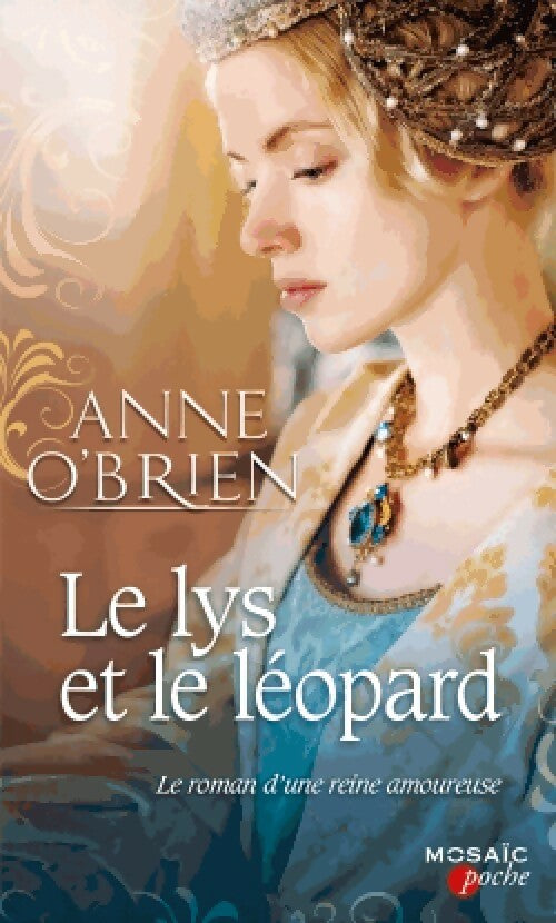 Le lys et le léopard - Anne O'Brien - Livre