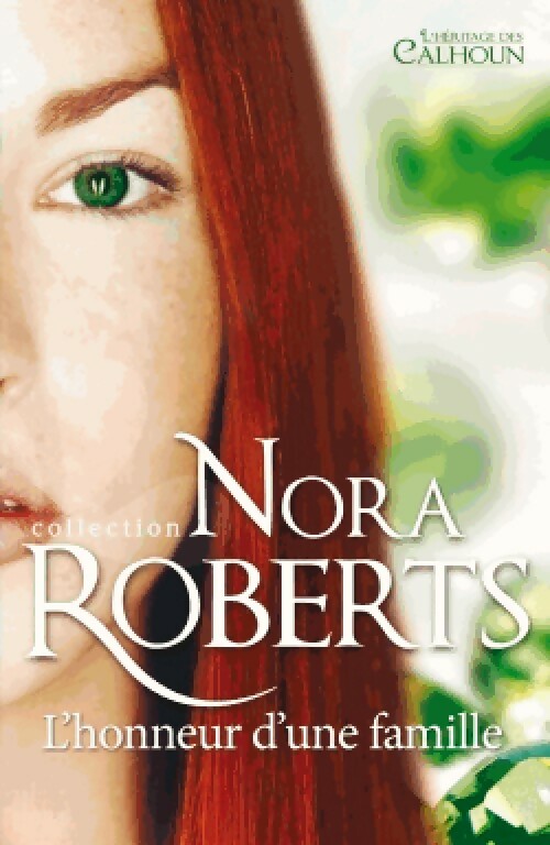 L'honneur d'une famille - Nora Roberts - Livre