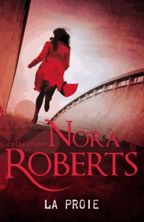 Livrenpoche : La proie - Nora Roberts - Livre
