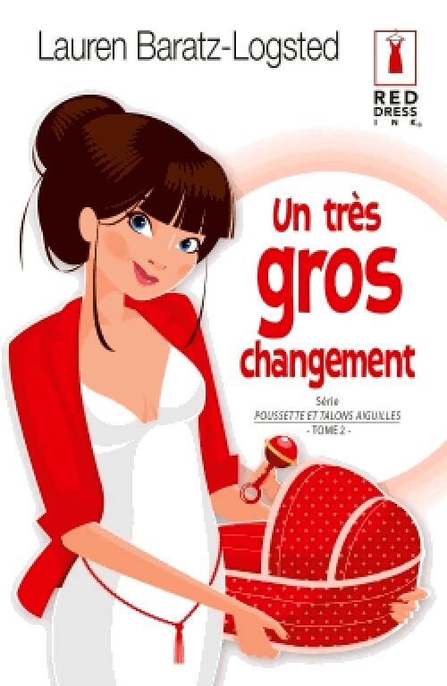 Un très gros changement - Lauren Baratz-Logsted - Livre