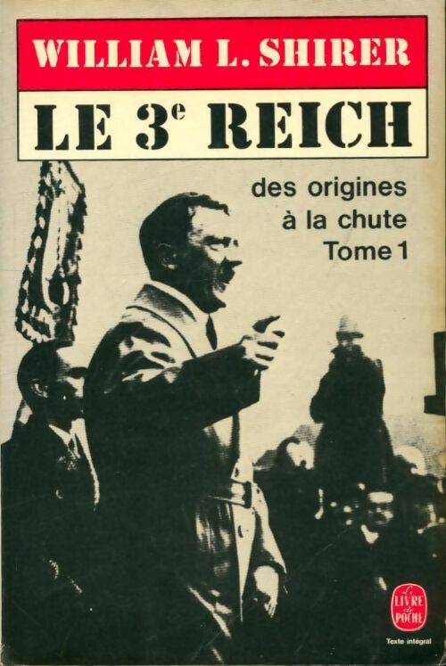 Livrenpoche : Le troisième Reich Tome I - William L. Shirer - Livre
