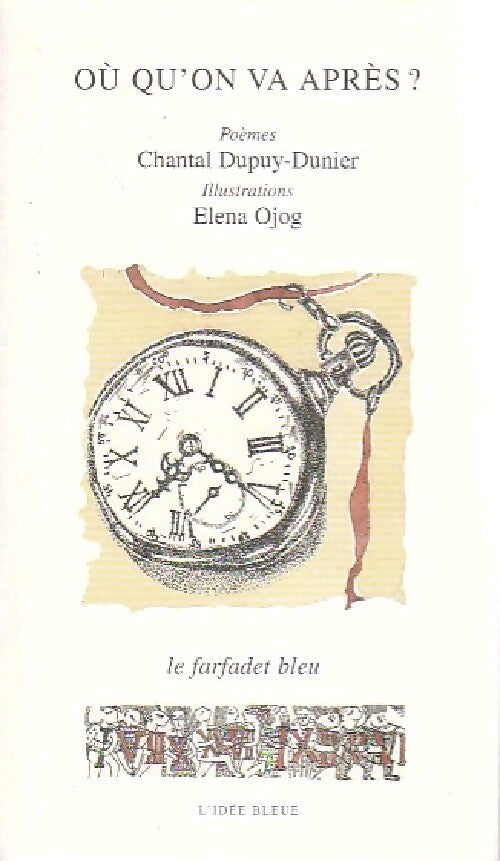 Livrenpoche : Où qu'on va après ? - Chantal Dupuy-Dunier - Livre