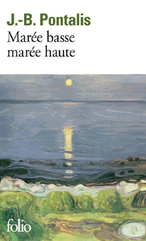Livrenpoche : Marée basse, marée haute - Jean-Bernard Pontalis - Livre