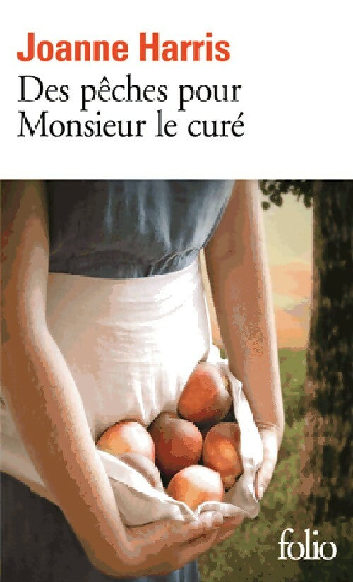 Livrenpoche : Des pêches pour Monsieur le curé - Joanne Harris - Livre