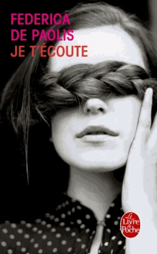 Livrenpoche : Je t'écoute - Federica De Paolis - Livre