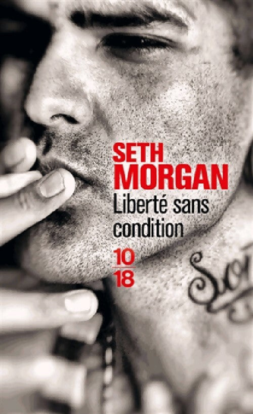 Livrenpoche : Liberté sans condition - Seth Morgan - Livre