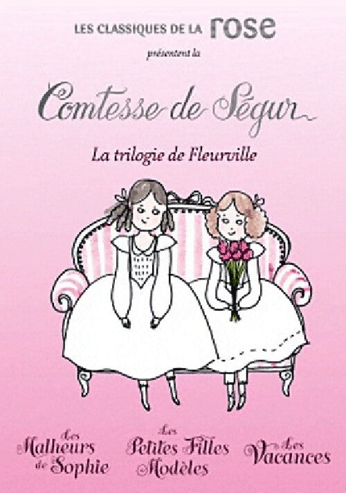Coffret Comtesse de Ségur (3 vols.) : Les petites filles modèles / Les vacances / Les Malheurs de Sophie - Comtesse De Ségur - Livre