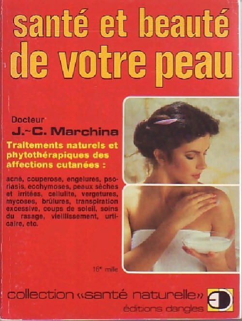 Santé et beauté de votre peau - Jean-Charles Marchina -  Santé naturelle - Livre