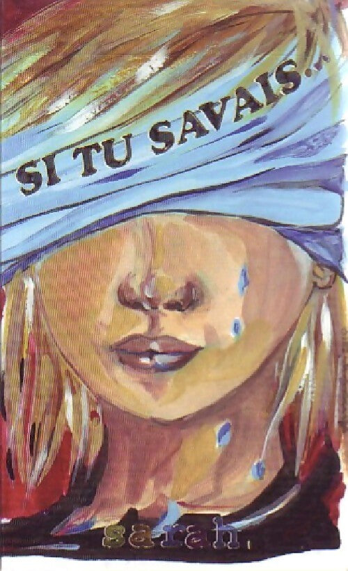 Livrenpoche : Si tu savais... - Sarah - Livre
