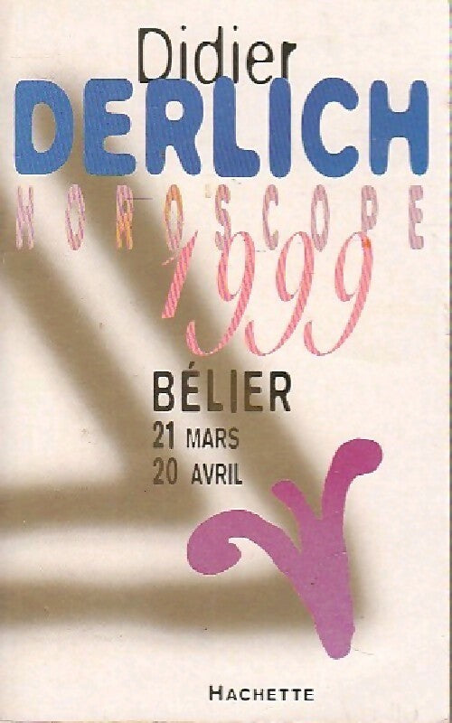 Livrenpoche : Bélier 1999 - Didier Derlich - Livre