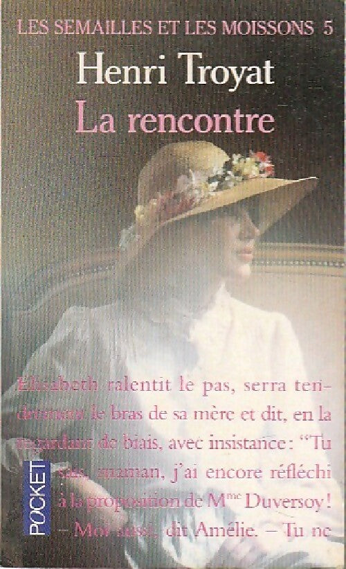 Livrenpoche : Les semailles et les moissons Tome V : La rencontre - Henri Troyat - Livre