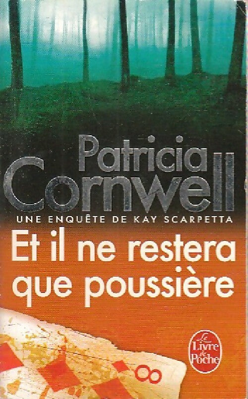 Livrenpoche : Et il ne restera que poussière... - Patricia Daniels Cornwell - Livre