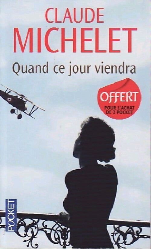 Livrenpoche : Quand ce jour viendra - Claude Michelet - Livre